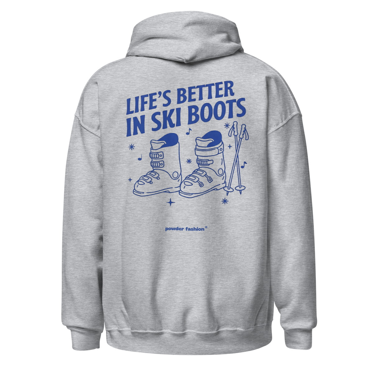Life’s Better in Ski Boots Mountain Hoodie