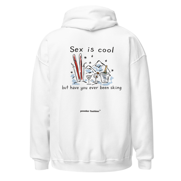 Sex Is Cool But Have You Ever Been Skiing Hoodie in White, back print