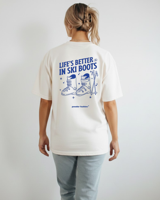 Life’s Better in Ski Boots Ski T-shirt