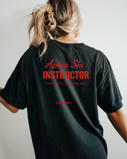 Après Ski Instructor T-Shirt