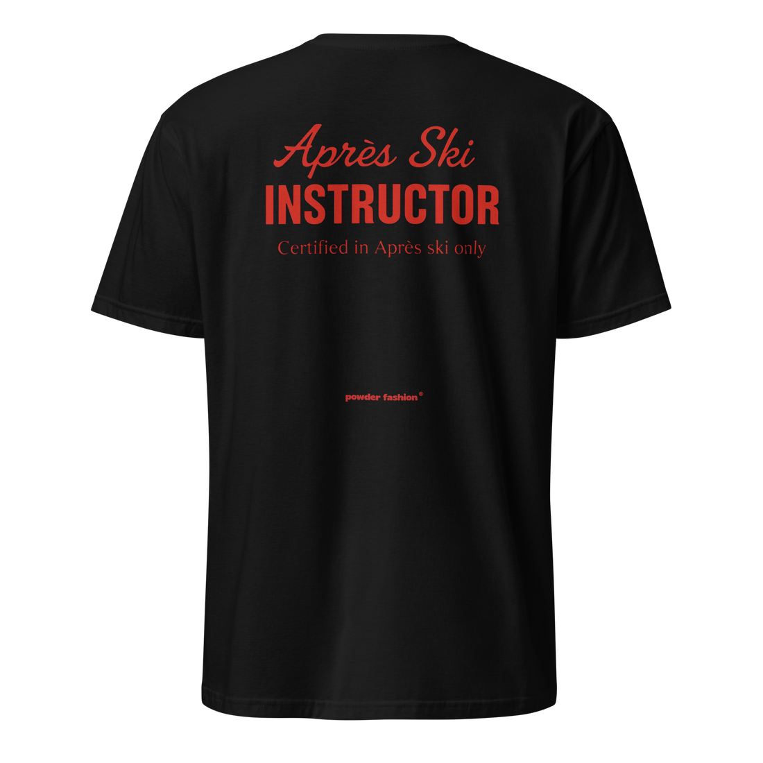 Après Ski Instructor T-Shirt in Black, back print