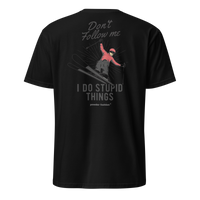 Don’t Follow Me I Do Stupid Things T-Shirt in Black, back print