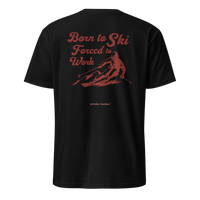 Born to Ski Forced to Work T-Shirt in Black, back print