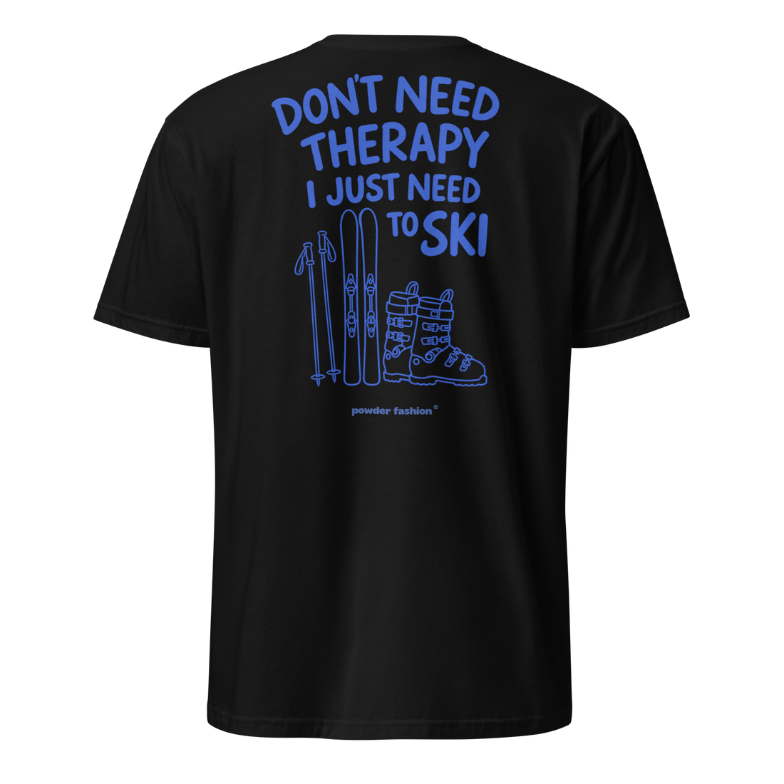 Don’t Need Therapy T-Shirt in Black, back print