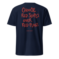 Choose Red Slopes Over Red Flags T-Shirt in Navy, back print