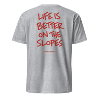 Life Is Better on the Slopes T-Shirt in Sport Grey, back print