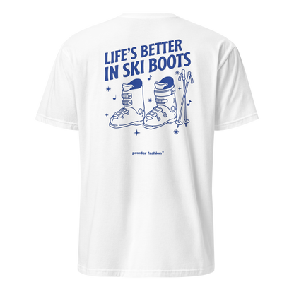 Life’s Better in Ski Boots Ski T-shirt