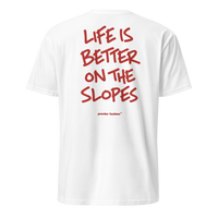 Life Is Better on the Slopes T-Shirt in White, back print