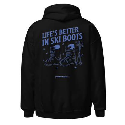 Life’s Better in Ski Boots Mountain Hoodie