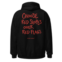 Choose Red Slopes Over Red Flags Hoodie in Black, back print