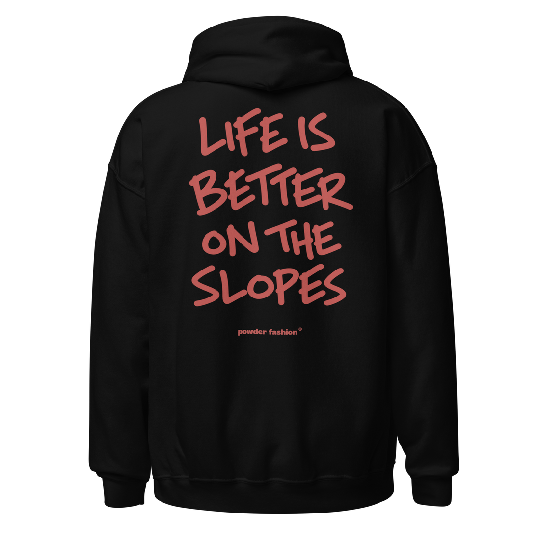 Life Is Better on the Slopes Hoodie in Black, back print