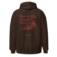 Born to Ski Forced to Work Hoodie in Dark Chocolate, back print