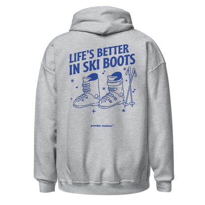 Life’s Better in Ski Boots Mountain Hoodie