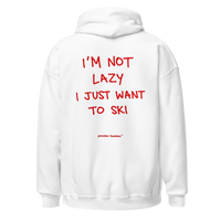 I’m Not Lazy I Just Want to Ski Hoodie in White, back print