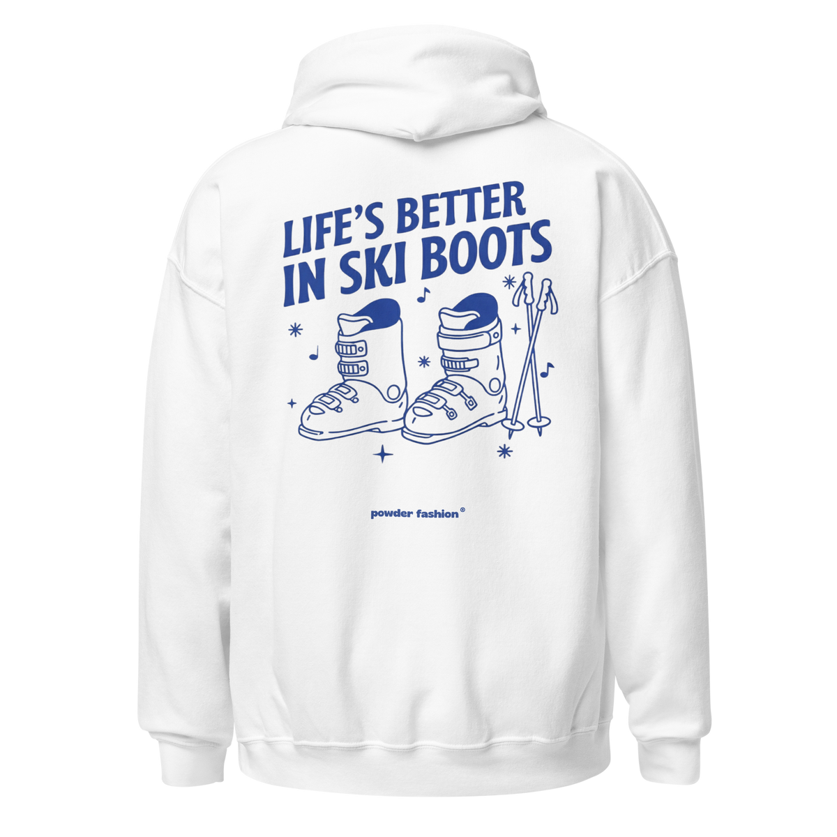Life’s Better in Ski Boots Mountain Hoodie