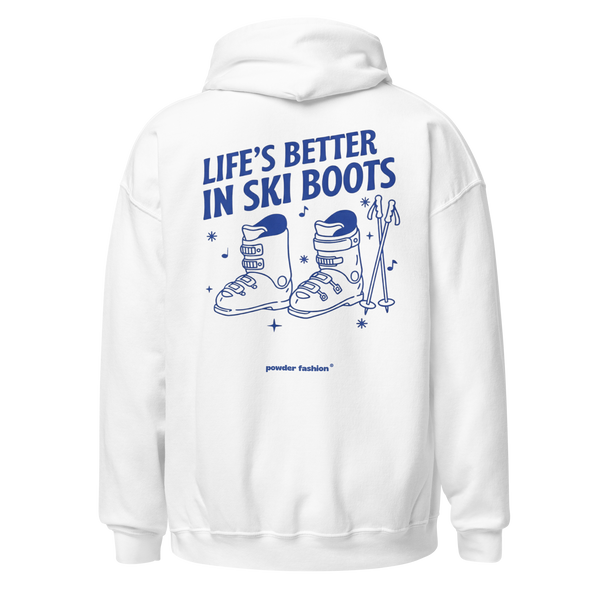 Life’s Better in Ski Boots Mountain Hoodie