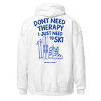 Don’t Need Therapy Hoodie